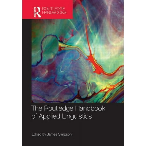 Routledge Handbooks in Applied Linguisti The Routledge Handbook of Applied Linguistics, (Hardcover)