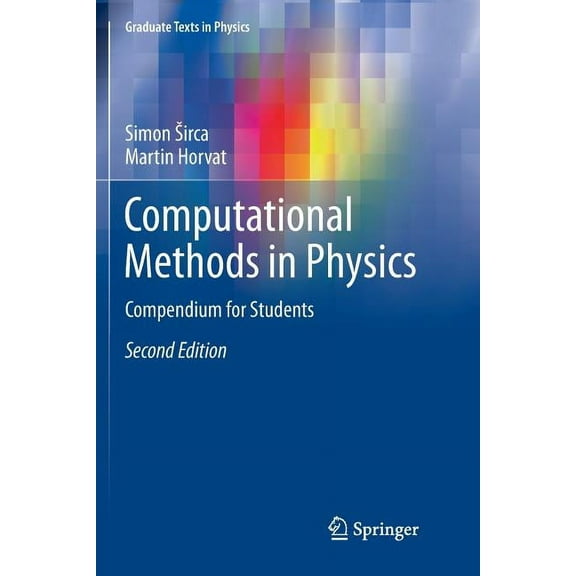 Graduate Texts in Physics Computational Methods in Physics: Compendium for Students, (Paperback)