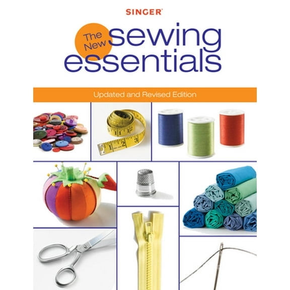 Pre-Owned The New Sewing Essentials (Paperback) 1589234324 9781589234321