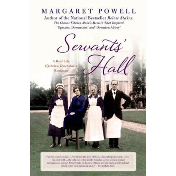 Pre-Owned Servants' Hall: A Real Life Upstairs, Downstairs Romance (Paperback) 125004345X 9781250043450