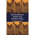 thumbnail image 1 of Pre-Owned Reorientations / Arabic and Persian Poetry (Hardcover) 0253354935 9780253354938, 1 of 1