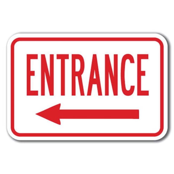 SignMission A-1218 Enter-Exit Signs - Entrance left 12 x 18 in. Entrance with Left Arrow Heavy Gauge Aluminum Sign
