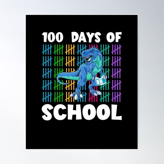 Dinosaur 100 Days Of School Poster Wall Art, Modern Wall Decor For Living Room Bedroom, 8x12 UNFRAMED