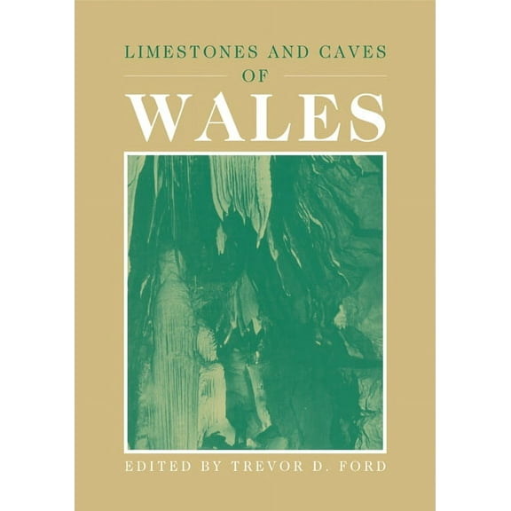 Limestones and Caves of Wales, (Paperback)