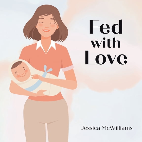 Fed with Love, (Paperback)