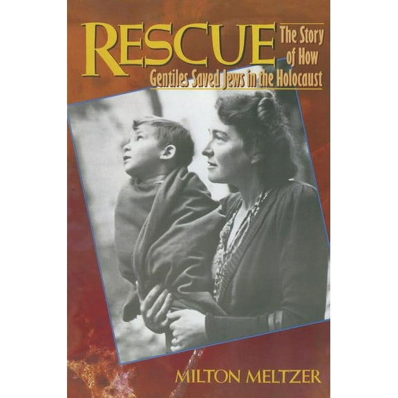 Rescue: The Story of How Gentiles Saved Jews in the Holocaust, (Paperback)