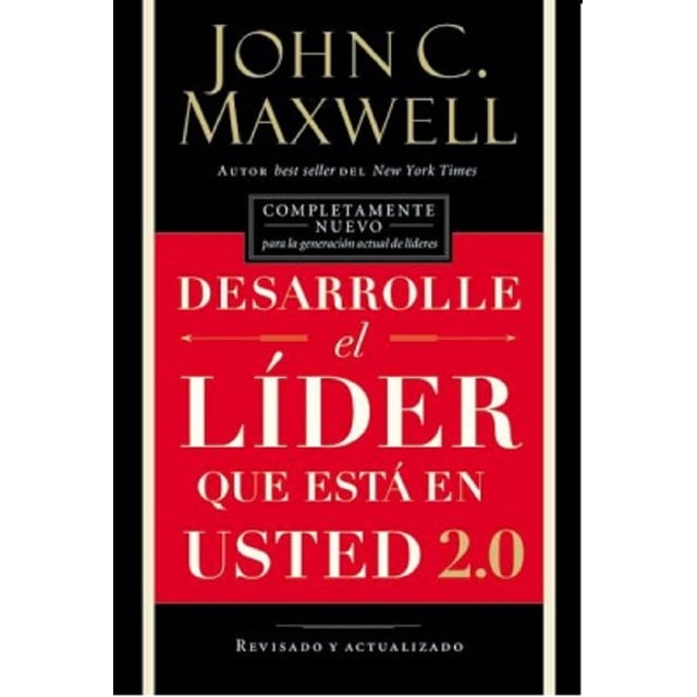Desarrolle el líder que esta en usted 2.0 John C. Maxwell