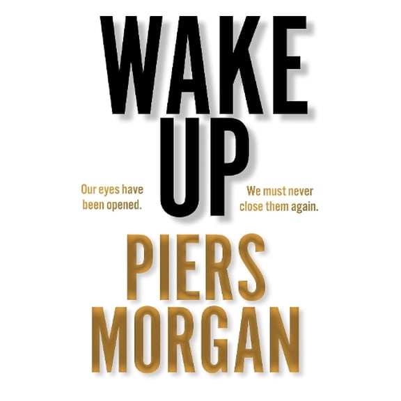 Pre-Owned Wake Up: Why the World Has Gone Nuts (Hardcover) 0008392595 9780008392598
