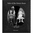 thumbnail image 1 of Pre-Owned Tales of the Sisters Kane (Hardcover) 0977894940 9780977894949, 1 of 1