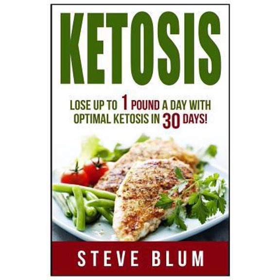 Pre-Owned Ketosis Diet: 30 Day Plan for Optimal, Super-Effective Fat Loss (Paperback) 1539433110 9781539433118