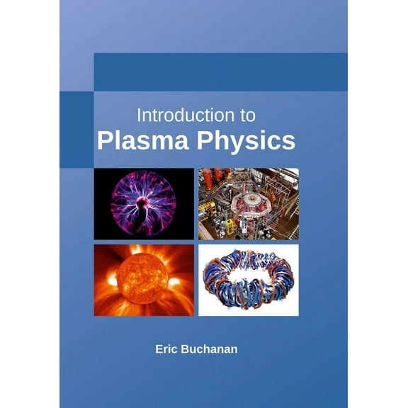 Introduction to Plasma Physics, (Hardcover)