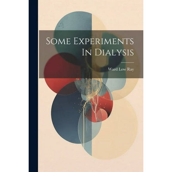 Some Experiments In Dialysis (Paperback)