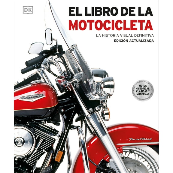 DK Definitive Transport Guides El Libro de la Motocicleta (Motorcycle), (Hardcover)