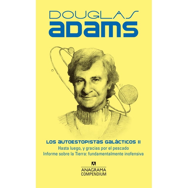 Libro Los Autoestopistas Galacticos Ii. Tapa Blanda, Autor Douglas Adams, Editorial Anagrama