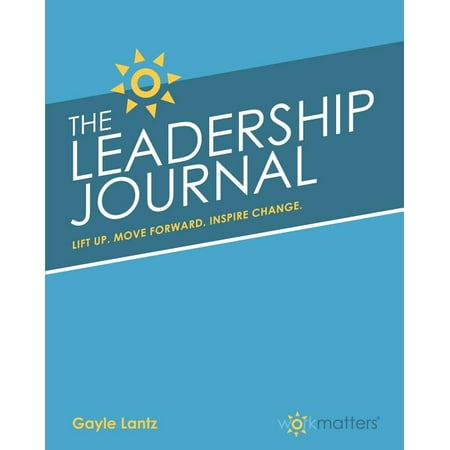 Leadership Journal : A Must Have Goal-Setting Guide for Leaders - Second