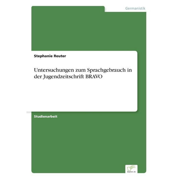 Untersuchungen zum Sprachgebrauch in der Jugendzeitschrift BRAVO, (Paperback)