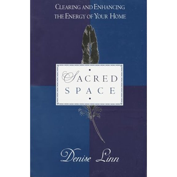 Pre-Owned Sacred Space: Clearing and Enhancing the Energy of Your Home