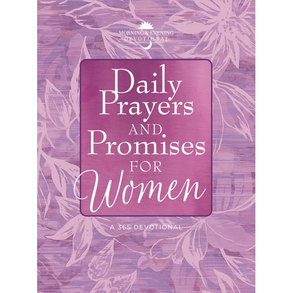 Daily Prayers and Promises for Women, (Hardcover)