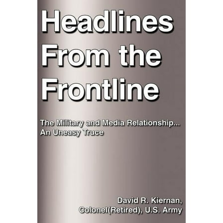 Headlines From the Frontline, (Paperback)