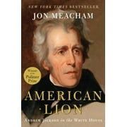 Angle View: American Lion: Andrew Jackson in the White House [Hardcover - Used]