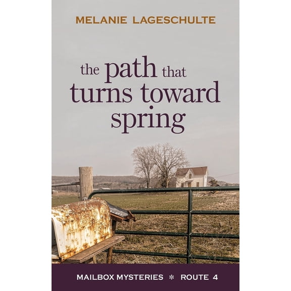Mailbox Mysteries The Path That Turns Toward Spring, Book 4, (Paperback)