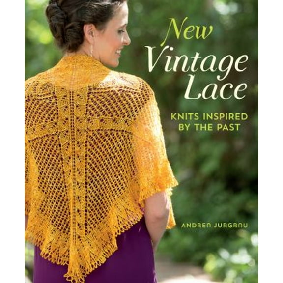 Pre-Owned New Vintage Lace: Knits Inspired by the Past (Paperback) 1620331004 9781620331002
