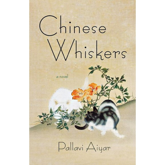 Chinese Whiskers : A Novel (Paperback)