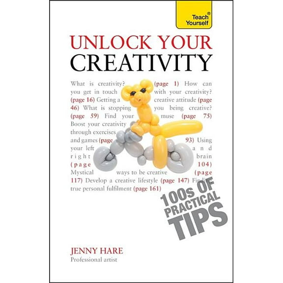 Unlock Your Creativity: Teach Yourself, (Paperback)