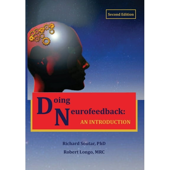 Doing Neurofeedback: An Introduction, (Paperback)