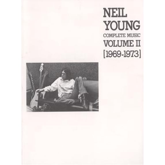 Pre-Owned Neil Young -- Complete Music, Vol 2: 1969-1973 (Piano/Vocal/Chords) (Paperback) 089724320X 9780897243209