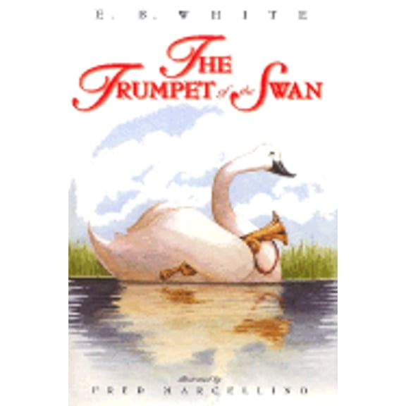 Pre-Owned The Trumpet of the Swan (Unknown) 0060289368 9780060289362