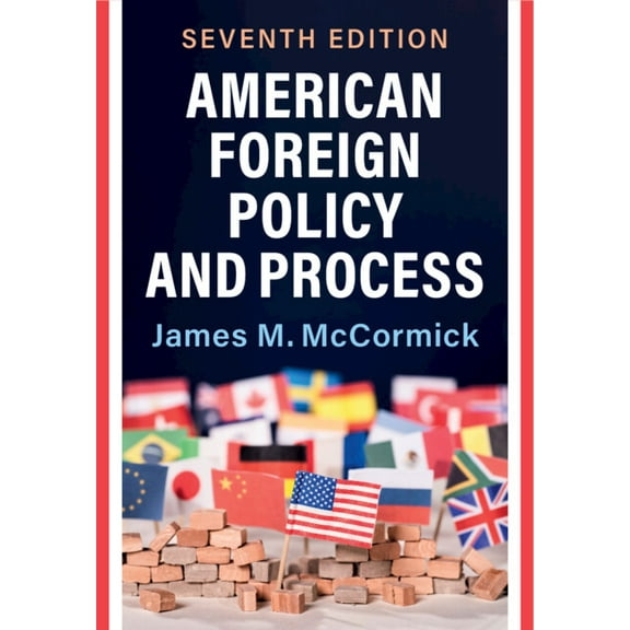 American Foreign Policy and Process, (Paperback)