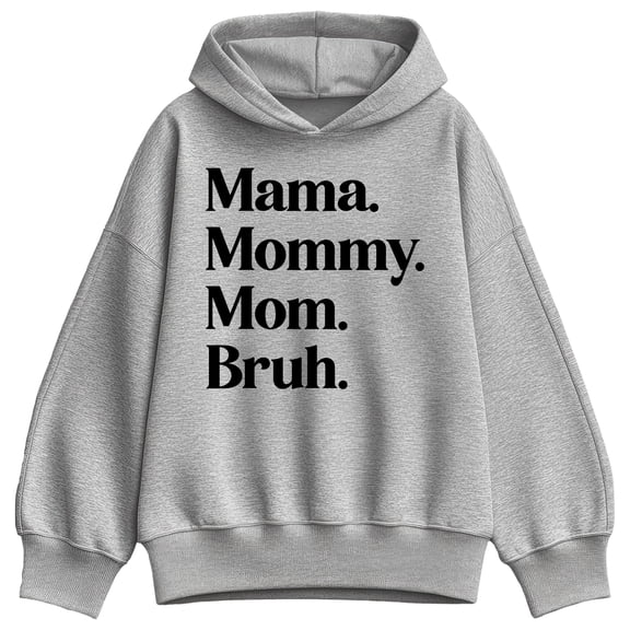 Instant Message - Mama Mommy Mom Bruh - Women's Oversized Fleece Hoodie Sweatshirt