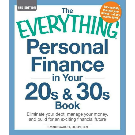 Everything(r) The Everything Personal Finance in Your 20s & 30s Book: Eliminate Your Debt, Manage Your Money, and Build for an Excitin, (Paperback)