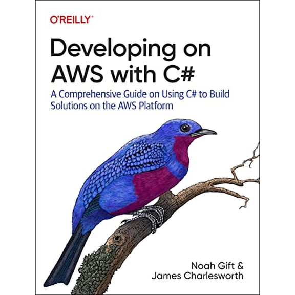 Pre-Owned Developing on AWS with C#: A Comprehensive Guide on Using C# to Build Solutions on the AWS Platform (Paperback) 1492095877 9781492095873