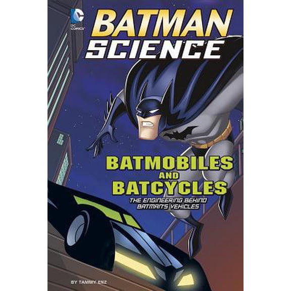 Pre-Owned Batmobiles and Batcycles: The Engineering Behind Batman's Vehicles (Paperback) 1476552088 9781476552088