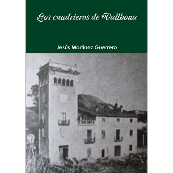 Los cuadrieros de Vallbona, (Paperback)