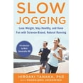 thumbnail image 2 of Slow Jogging : Lose Weight, Stay Healthy, and Have Fun with Science-Based, Natural Running (Hardcover), 2 of 2