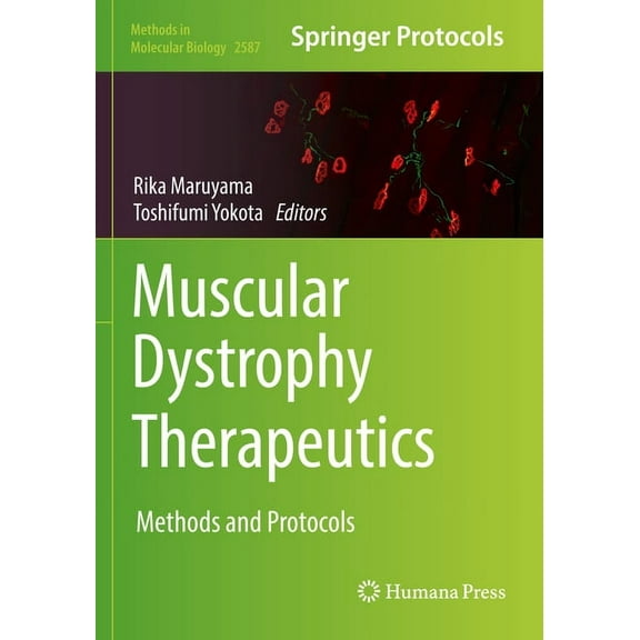 Methods in Molecular Biology Muscular Dystrophy Therapeutics: Methods and Protocols, Book 2587, (Paperback)