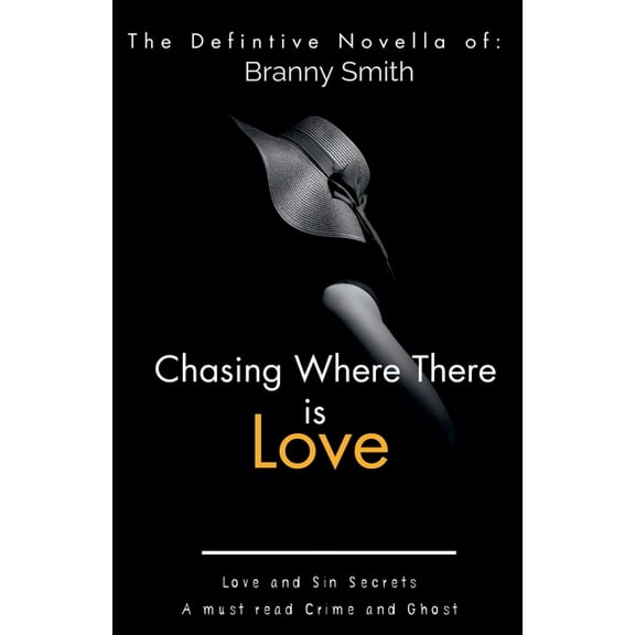 Chasing Where There is Love, (Paperback)