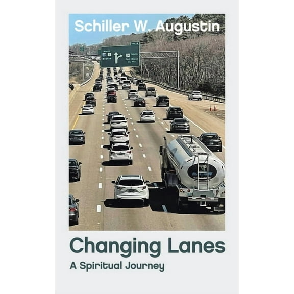 Changing Lanes : A Spiritual Journey (Paperback)