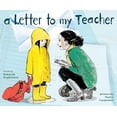 thumbnail image 1 of Pre-Owned A Letter to My Teacher: A Teacher Appreciation Gift (Hardcover) 0375868453 9780375868450, 1 of 1