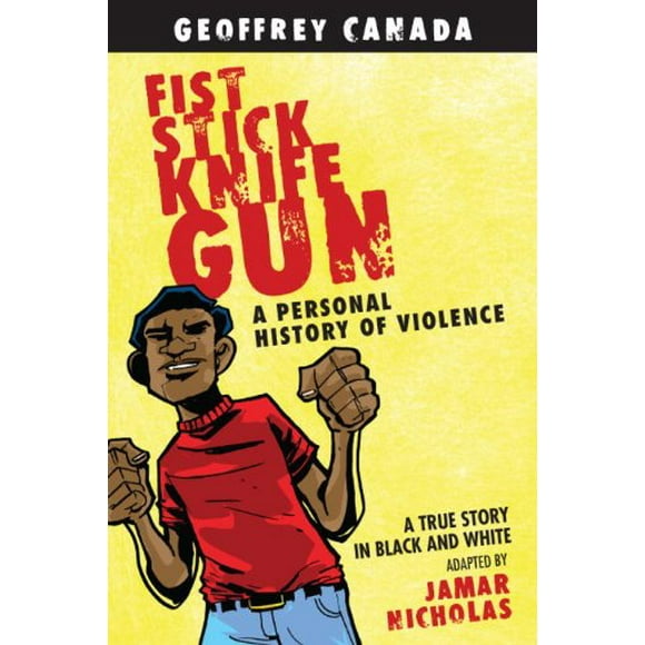 Fist Stick Knife Gun : A Personal History of Violence 9780807044490 Used / Pre-owned