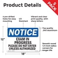 thumbnail image 2 of Exam In Progress Please Do Not Enter Unless OSHA Notice Aluminum Sign 18 Inch x 12 Inch - 5 Pack, 2 of 8