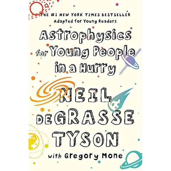 Astrophysics for Young People in a Hurry