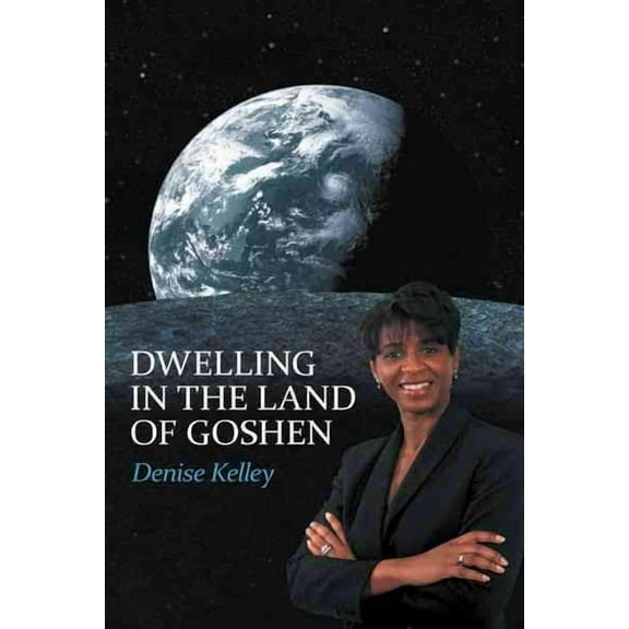Dwelling in the Land of Goshen (Paperback)