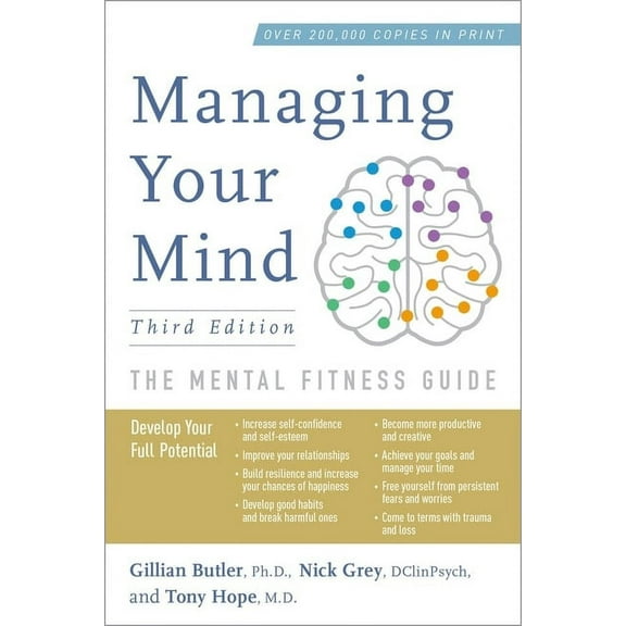 Managing Your Mind: The Mental Fitness Guide Hardcover