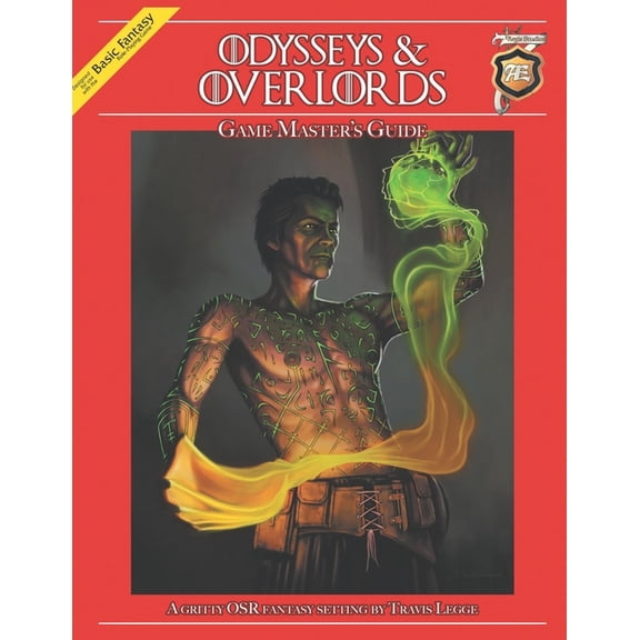 Odysseys & Overlords Game Master's Guide: A Gritty OSR Fantasy Setting by Travis Legge, (Paperback)