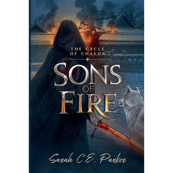 The Cycle of Chaeon Sons of Fire, Book 1, (Paperback)