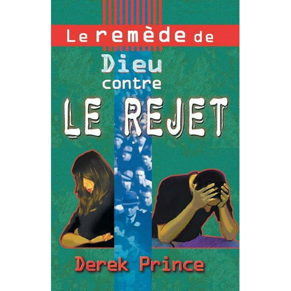 God's Remedy for Rejection - FRENCH, (Paperback)